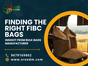 Finding the Right FIBC Bags: Insight from Bulk Bags Manufacturer