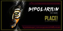 bipolarium est dans la place