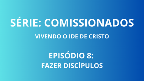 Fazer discípulos