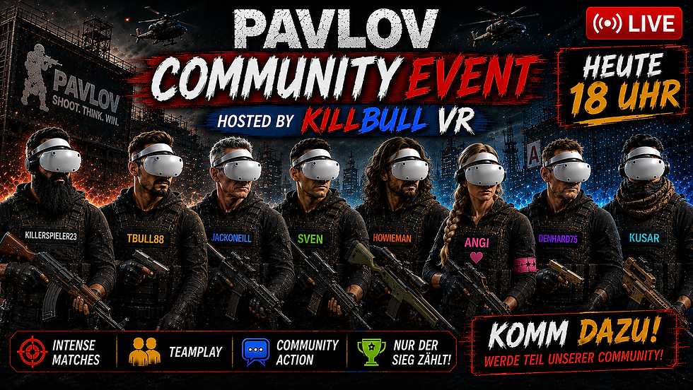KillBull VR spielt Pavlov Community Event