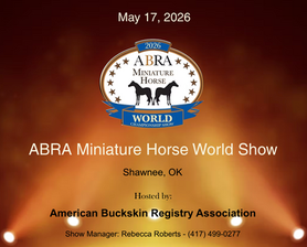 ABRA Miniature Horse World Show 2026