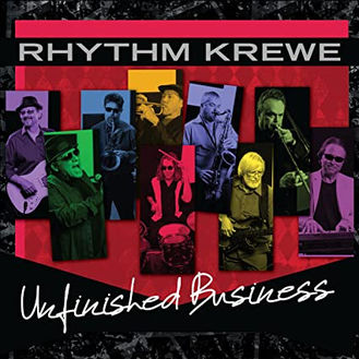 Rhythm Krewe's Debut Album "Unfinished Business" Blends Genres Seamlessly