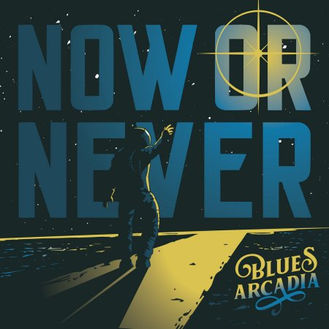 Blues Arcadia Delivers a Soulful Punch with "Now Or Never"