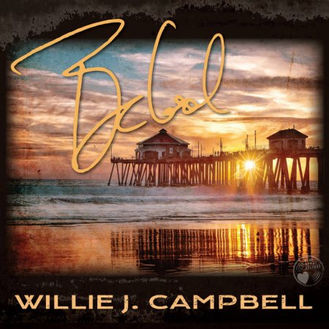 Willie J. Campbell's "Be Cool": A Heartfelt Musical Farewell