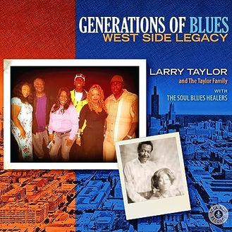 Taylor Family's "Generations of Blues" Preserves West Side Legacy