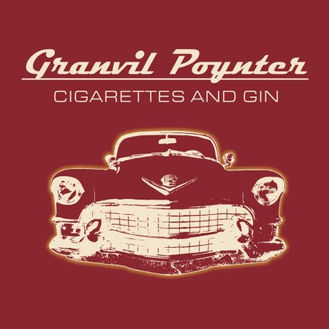 Granvil Poynter Cruises Through the Blues Landscape in "Cigarettes and Gin"