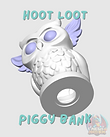 Hoot Loot Piggy Bank STL and 3MF File