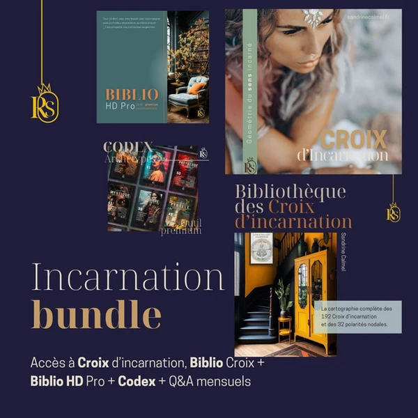 Collection Incarnation — Formation Croix d'Incarnation Human Design + Bibliothèque des 192 Croix + Codex des Archétypes + BiblioHD Pro