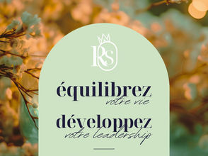 Équilibrez votre vie et développez votre leadership grâce à des outils holistiques puissants