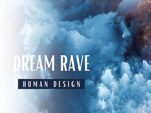 Rêves et Programmation dans le Human Design | Dream Rave
