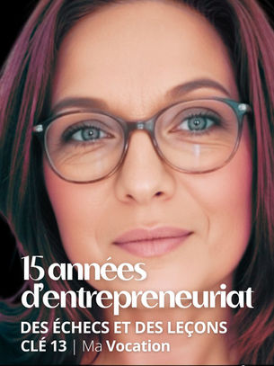 De la Discorde à l’Empathie : Ce que 15 Ans d’Entrepreneuriat m’ont appris sur la Vocation