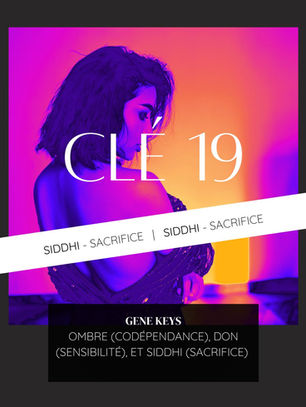 Clé Génétique 19 – Le Siddhi du Sacrifice : L’Union avec le Divin