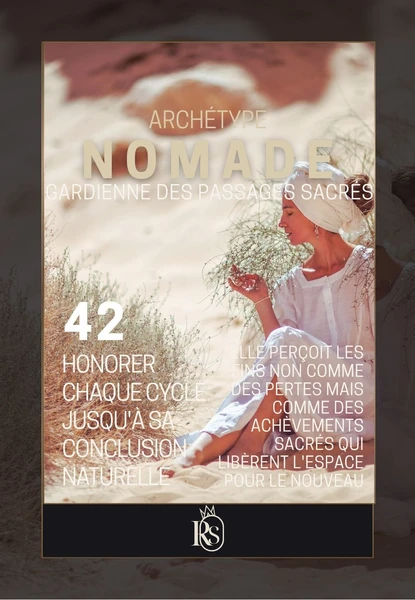 ARCHÉTYPE 42 - LA NOMADE Human Design - La Gardienne des Cycles Sacrés