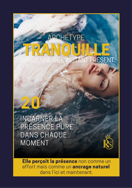 ARCHÉTYPE 20 - LA TRANQUILLE Human Design - La Gardienne du Présent Sacré