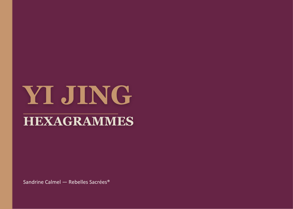Comprendre les Hexagrammes du Yi Jing | Ebook | Sandrine Calmel