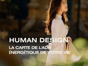 Le Human Design : La carte de l'ADN énergétique de votre vie
