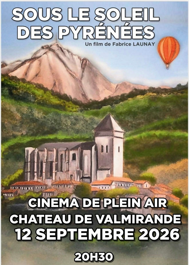 Affiche officielle annonçant la projection en plein air du documentaire Sous le soleil des Pyrénées, réalisée par Fabrice Launay, le 12 septembre 2026 à 20 h 30 au Château de Valmirande à Montréjeau.