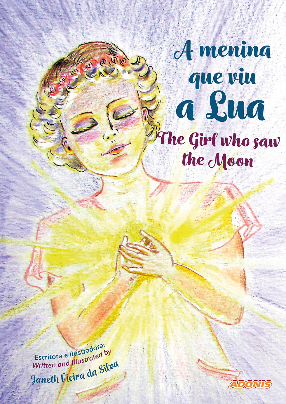 Livro A Menina que Viu a Lua de Janeth Vieira da Silva