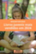 Mercado Editorial: Os livros da literatura juvenil e da literatura young adult mais vendidos no Brasil em 2024