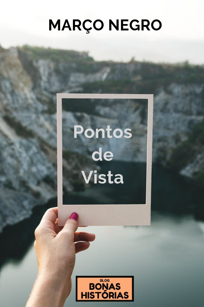 Março Negro - Pontos de Vista de Ricardo Bonacorci
