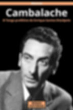 A canção Cambalache é o Tango de Enrique Santos Discépolo que está entre os clássicos da música argentina