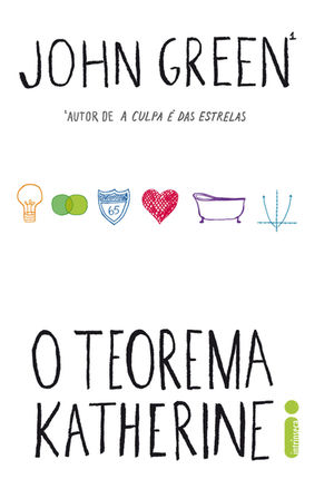 Livros: O Teorema Katherine - A fórmula do amor de John Green