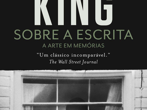 Livros: Sobre a Escrita - Os ensinamentos literários de Stephen King