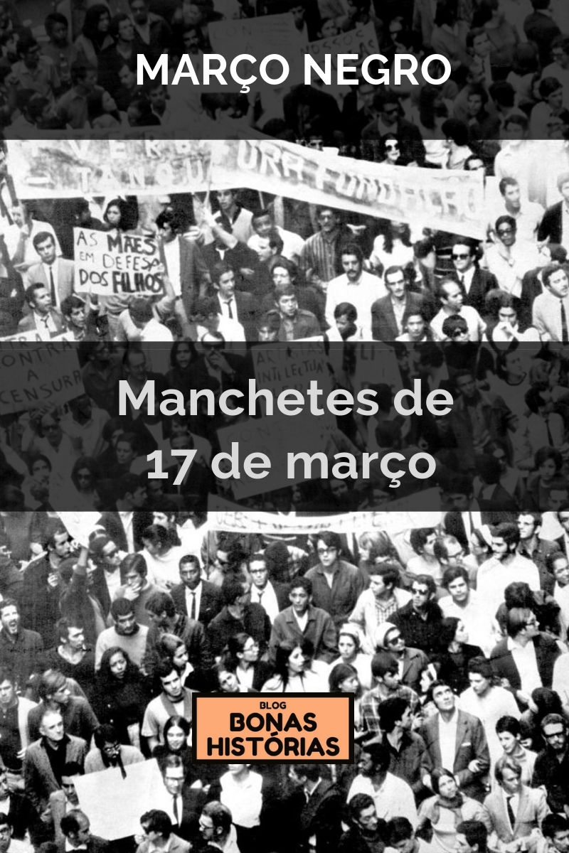 Manchetes de 17 de março de Ricardo Bonacorci