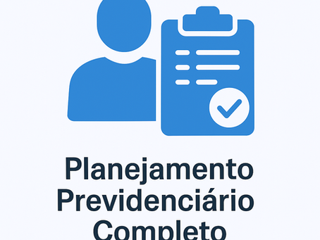 Planejamento Previdenciário: O Guia Definitivo para Garantir a Melhor Aposentadoria