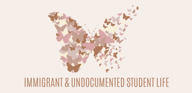 Immigrant & Undocumented Student Life