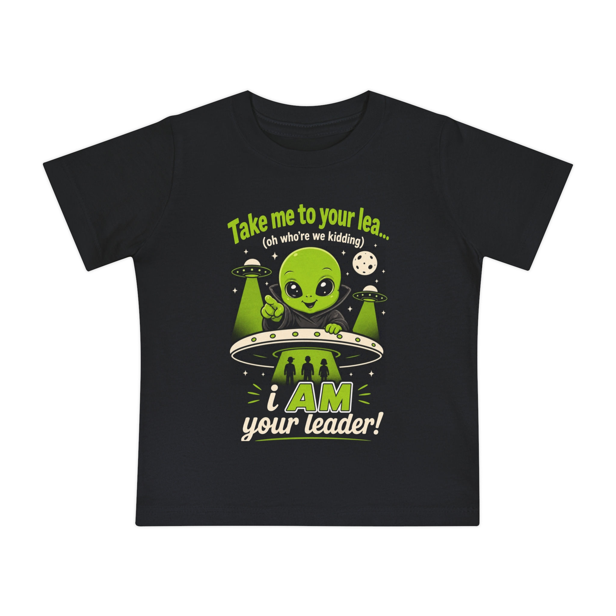 I Am Your Leader T-Shirt | Little Earthlings Collection