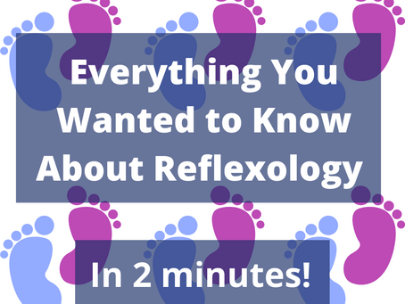 Everything You Wanted to Know About Reflexology (12 answers in 2 minutes!)