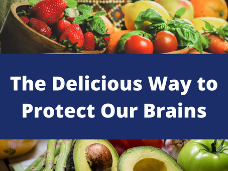The Delicious Way to Protect Our Brains