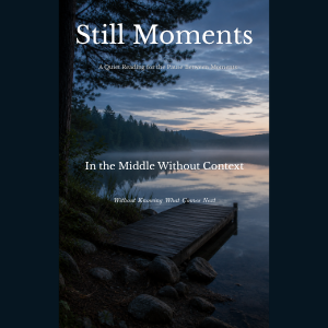 Still Moments cover featuring a quiet lakeside dock at dusk surrounded by forest and calm water.