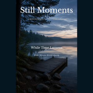 Still Moments cover featuring a quiet lakeside dock at dusk surrounded by forest and calm water.