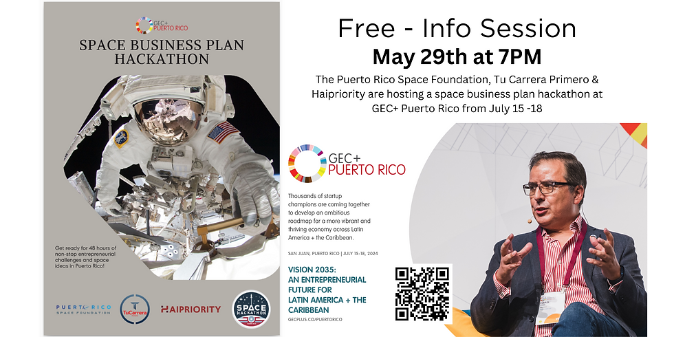 Info Session: Space Business Plan Hackathon at GEC+Puerto Rico