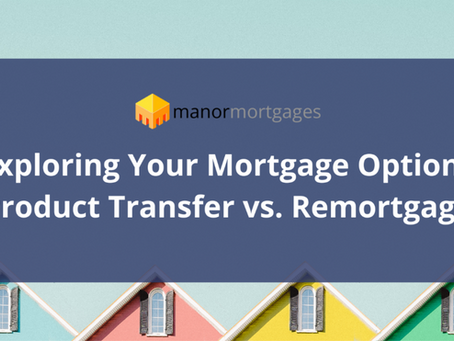Product transfer vs Remortgage