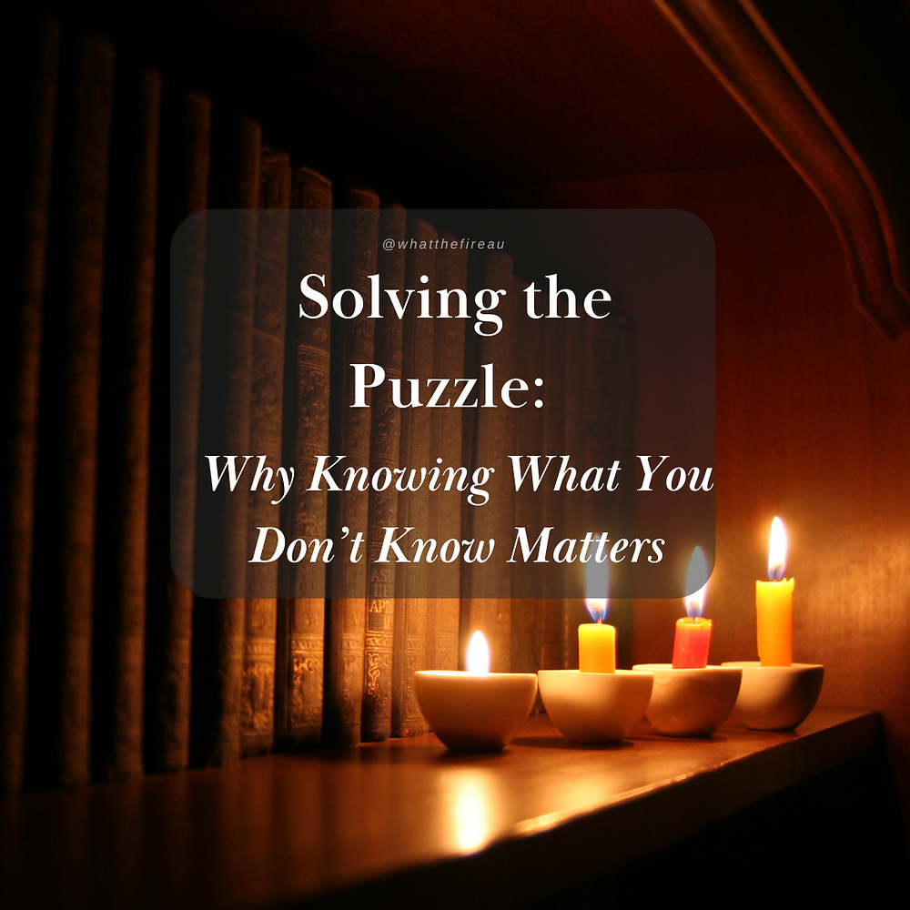 Know Need Solve Solving the puzzle: Why knowing what you don't know matters