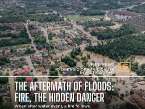 The Aftermath of Floods: Fire, the Hidden Danger