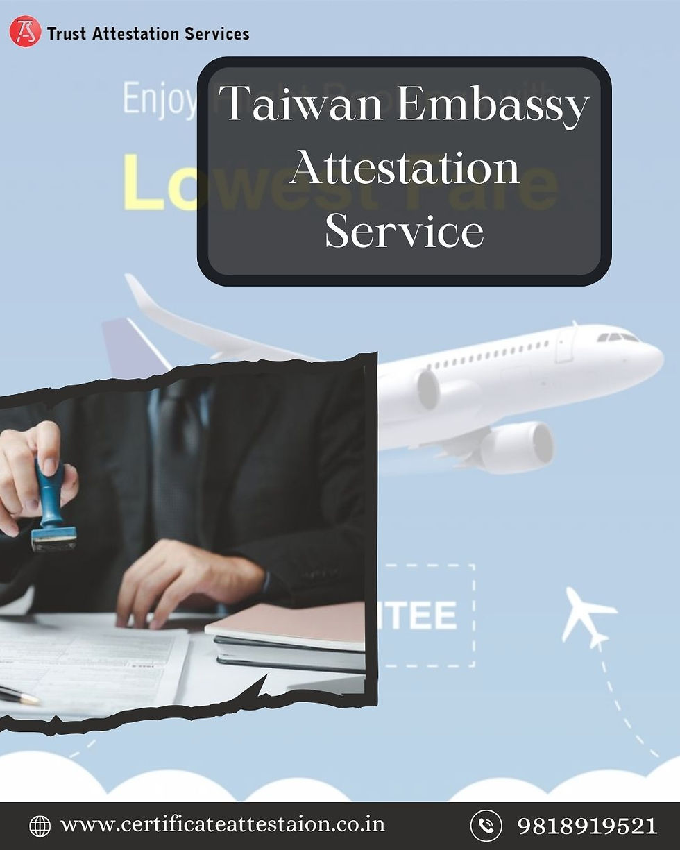 Taiwan Embassy Attestation Services
