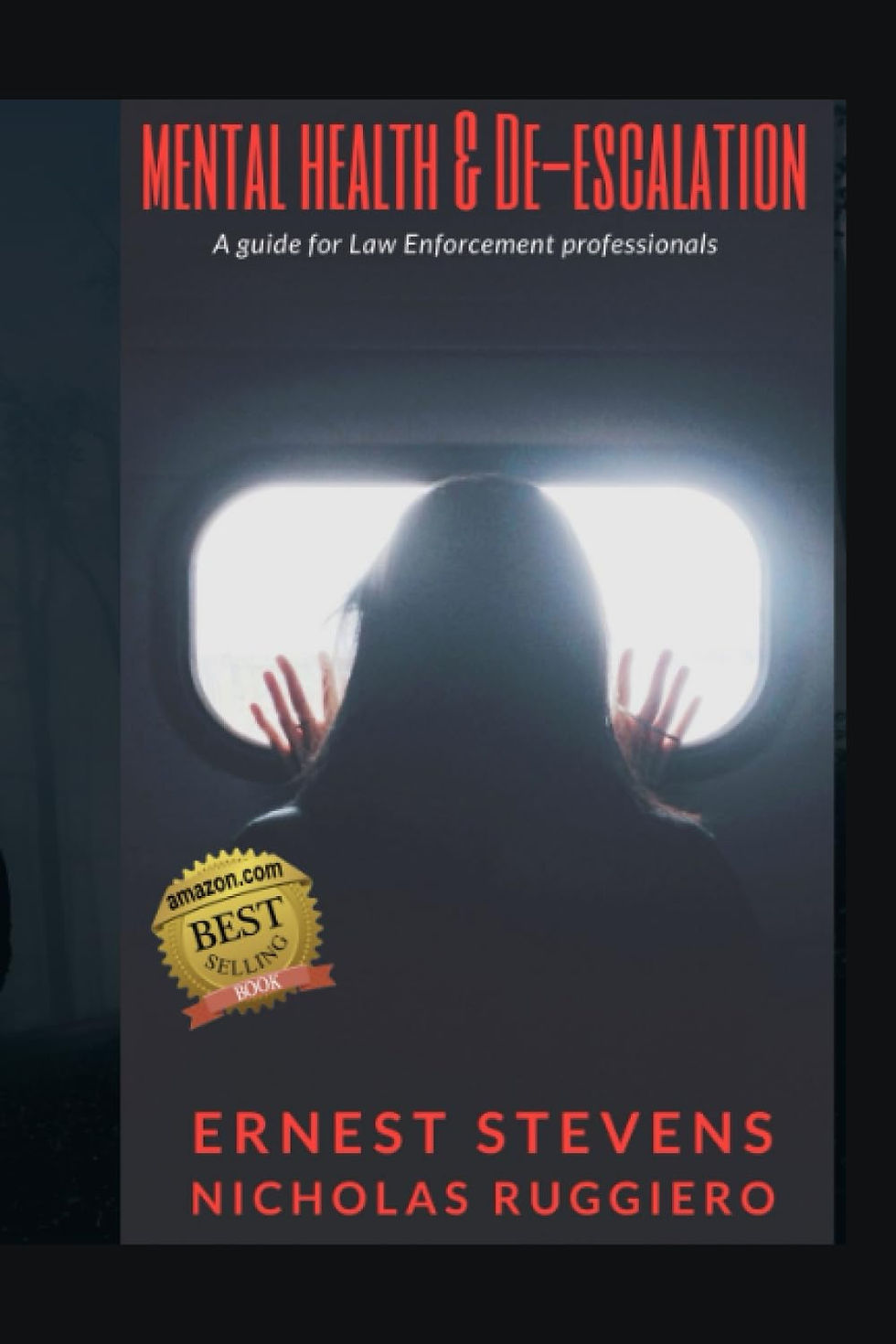Mental health & De-escalation: A guide for law enforcement professionals (Real cops training)