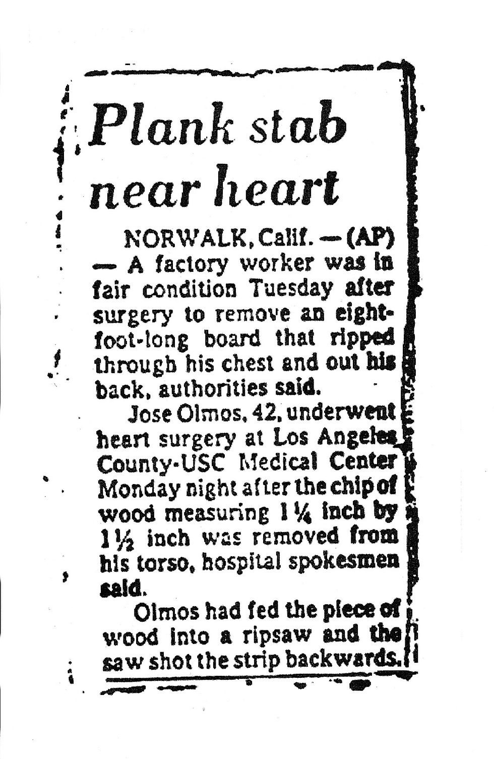 Newspaper article describing a man impaled in the chest by an 8-ft long board kicked back by a ripsaw