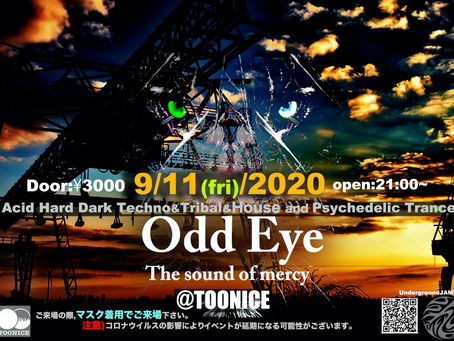 Odd Eye 9/11(fri) @TOONICE