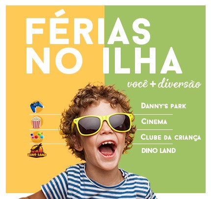 Ainda dá tempo de curtir a programação das 'Férias no Ilha'