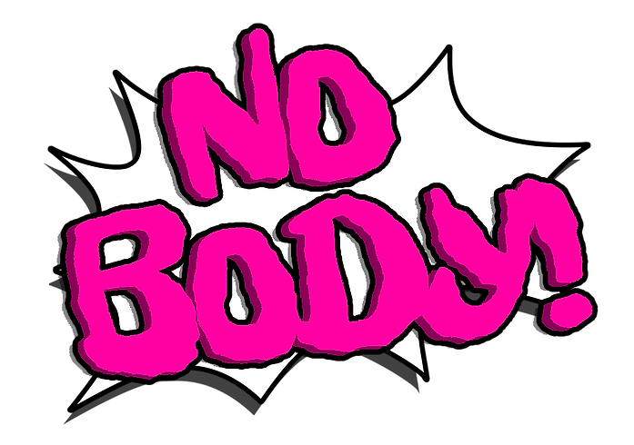 NO BODY!.png