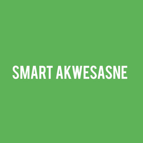 Text: Smart Akwesasne on a Green color background