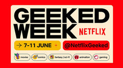 Netflix Geeked Week 2021