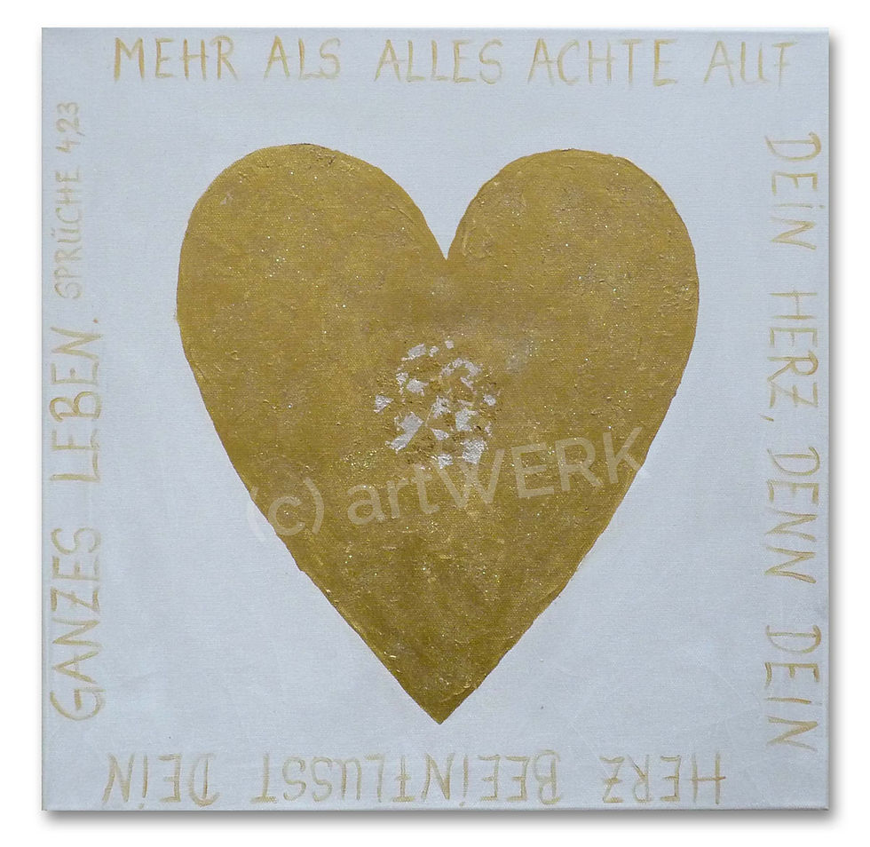 Achte auf dein Herz III / Watch your heart