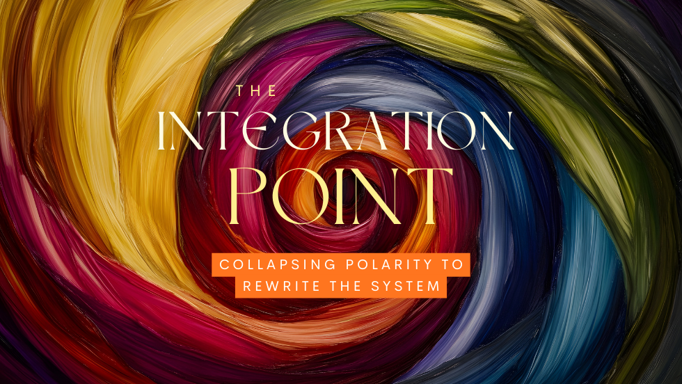 The Integration Point: Collapsing Polarity to Rewrite the System ...