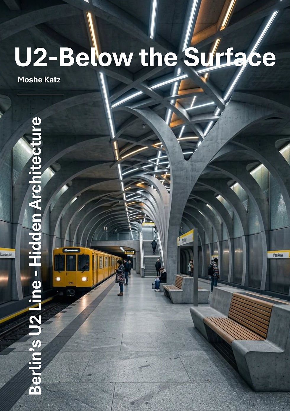 サムネイル： Berlin U2- Below the Surface, Hidden Architecture